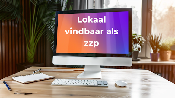 Website maken voor zzp en lokaal vindbaar in Google