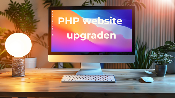 Oude PHP website updaten of upgraden naar nieuwe PHP versie met behoud van database en functionaliteit
